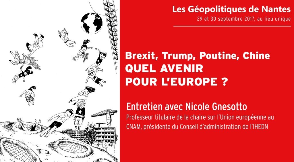 Brexit, Trump, Poutine, Chine : quel avenir pour l’Europe ?
