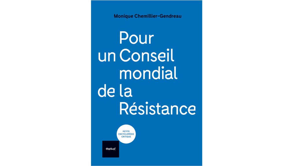 « Pour un Conseil mondial de la Résistance » – 3 questions à Monique Chemillier-Gendreau