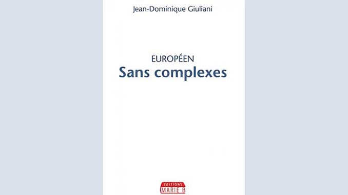 « Européen, sans complexes » – 4 questions à Jean-Dominique Giuliani