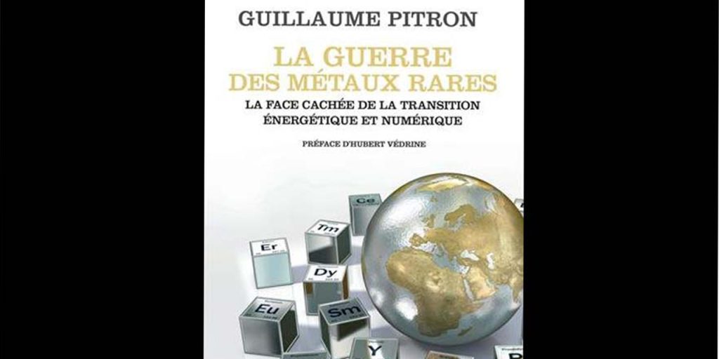 « La guerre des métaux rares » – 3 questions à Guillaume Pitron