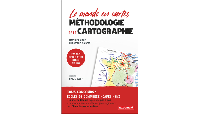 « Le monde en cartes – Méthodologie de la cartographie » – 3 questions à Matthieu Alfré et Christophe Chabert
