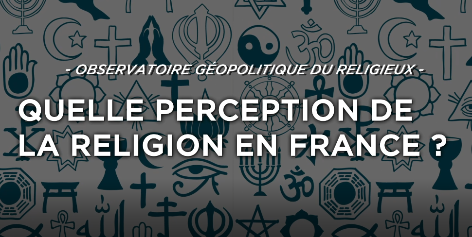 Quelle perception de la religion en France ?
