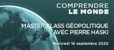 Master class géopolitique. Entretien avec Pierre Haski, journaliste, chroniqueur géopolitique à France Inter
