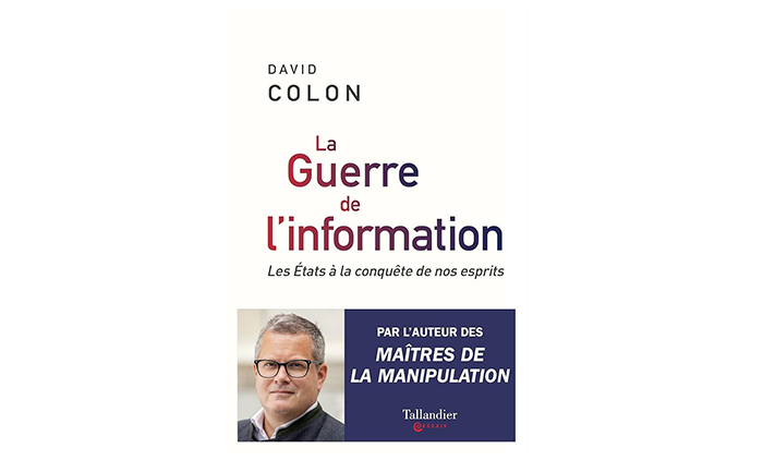 « La guerre de l’information » – 4 questions à David Colon