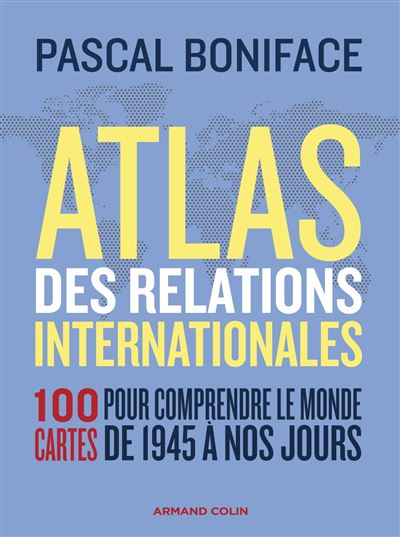 Atlas des relations internationales – Édition 2022
