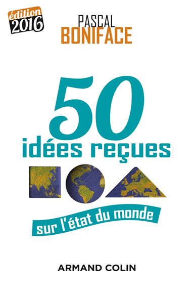 50 idées reçues sur l’état du monde – 6e édition