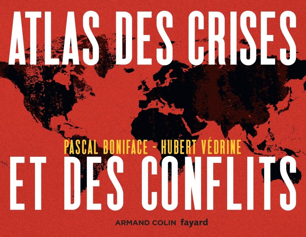 Atlas des crises et des conflits – 4eme édition