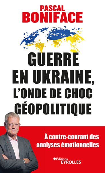 Guerre en Ukraine, l’onde de choc géopolitique
