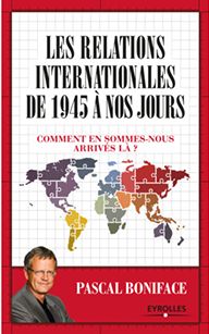 Les relations internationales de 1945 à nos jours – Édition 2017

