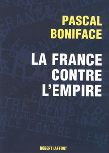 La France contre l&rsquo;Empire
