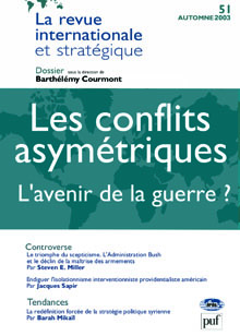 Les conflits asymétriques. L’avenir de la guerre ?
