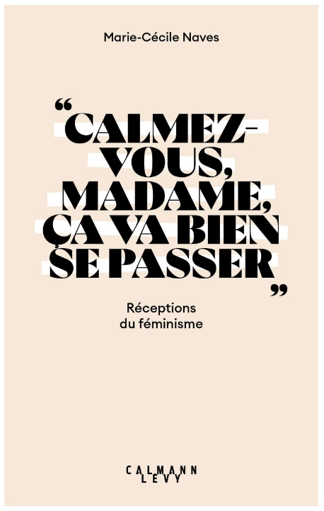 « Calmez-vous madame, ça va bien se passer »
