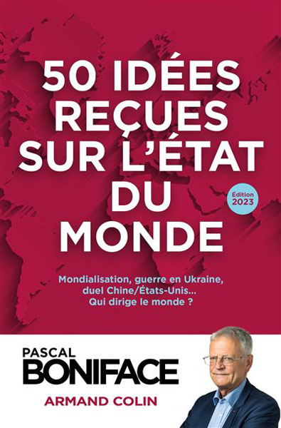 50 idées reçues sur l’état du monde – 13e édition
