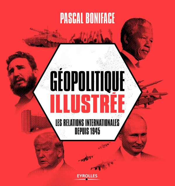 Géopolitique illustrée – Édition 2018