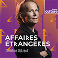 Affaires étrangères – France Culture
