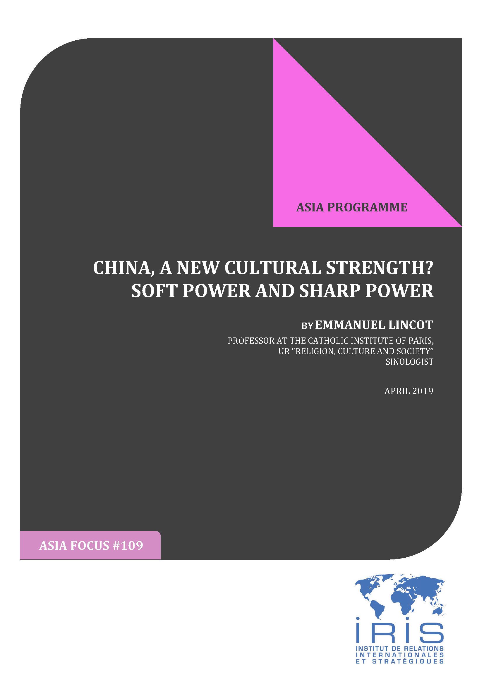 China, a New Cultural Strength? Soft Power and Sharp Power - IRIS