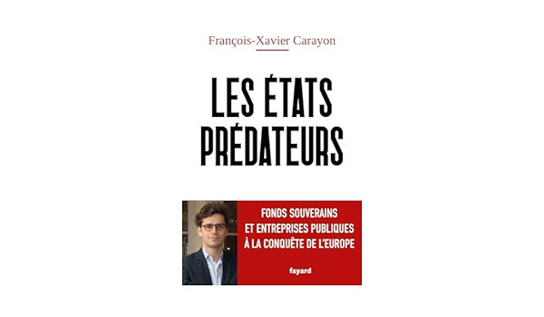 « Les États prédateurs » — 4 questions à Francois-Xavier Carayon