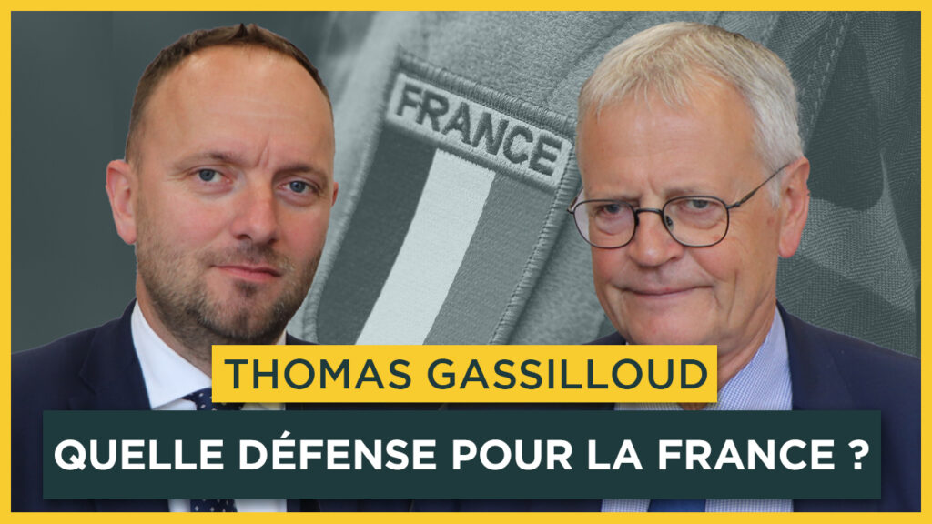 Quelle défense pour la France ? Avec Thomas Gassilloud