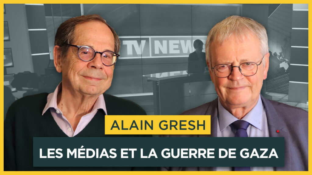 Les médias et la guerre de Gaza. Avec Alain Gresh
