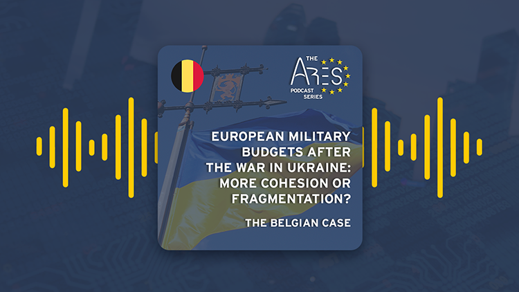 European Military Budgets after the War in Ukraine: More Cohesion or Fragmentation? The Belgian Case
