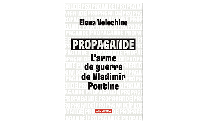 « Propagande, l’arme de guerre de Vladimir Poutine » 4 questions à Elena Volochine