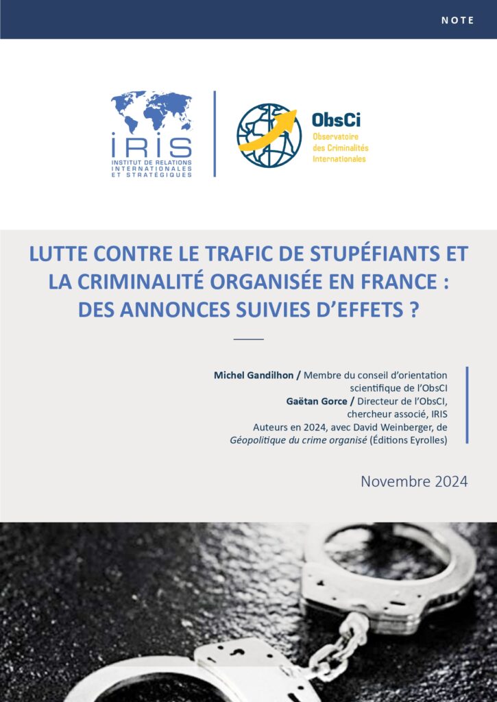 Lutte contre le trafic de stupéfiants et la criminalité organisée en France : des annonces suivies d’effets ?
