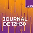 Journal de 12h30 – France Culture
