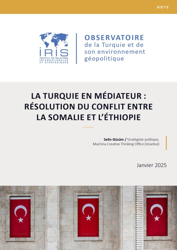 La Turquie en médiateur : résolution du conflit entre la Somalie et l’Éthiopie
