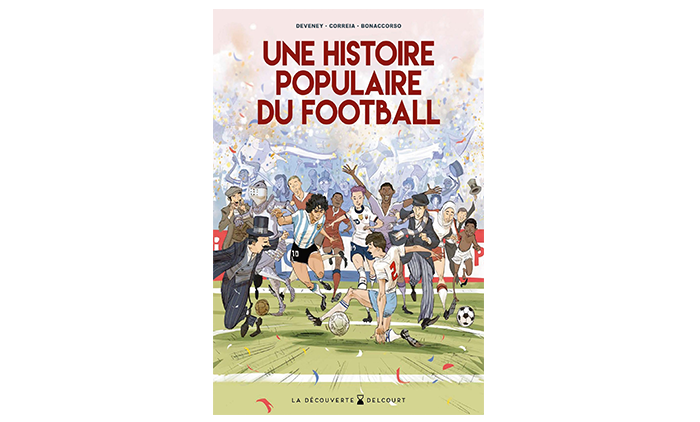 « Une histoire populaire du Football » – 4 questions à Mickaël Correia

