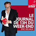 Le journal de 13h du week-end – France Inter
