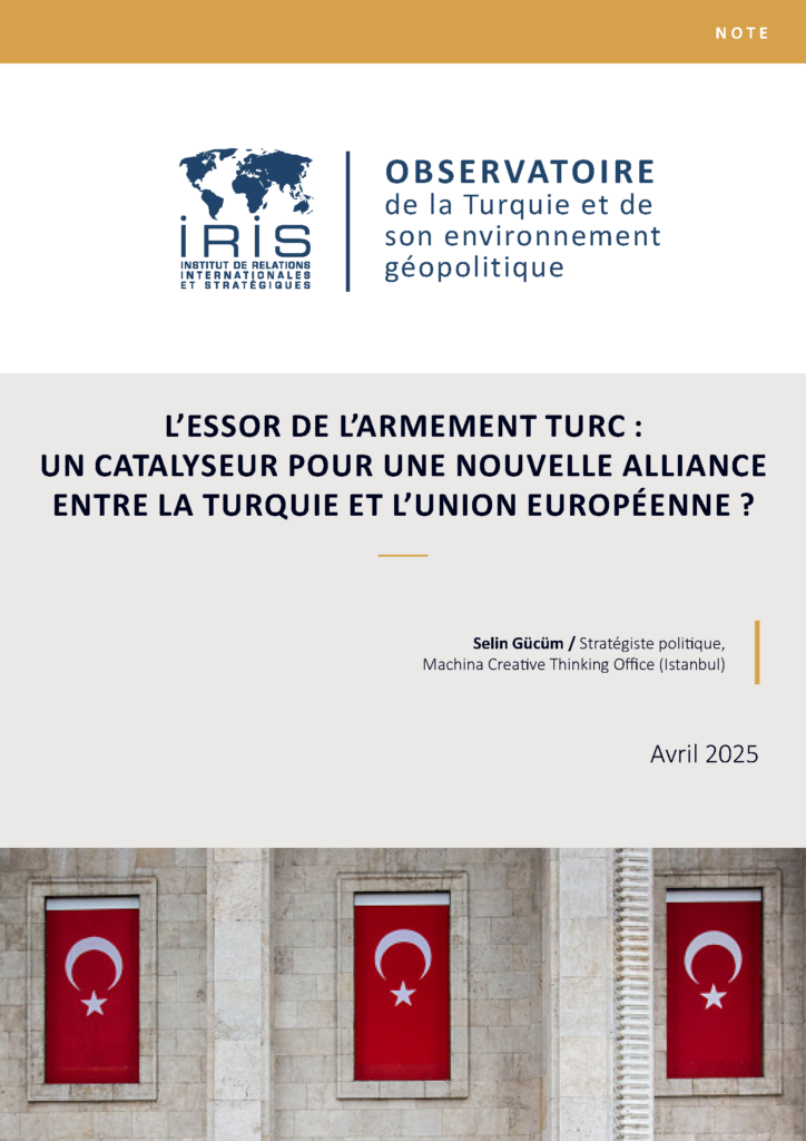L’essor de l’armement turc : un catalyseur pour une nouvelle alliance entre la Turquie et l’Union européenne ?
