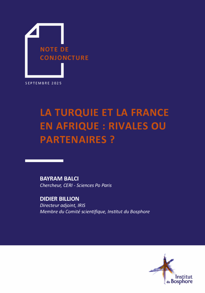 La Turquie et la France en Afrique : rivales ou partenaires ?