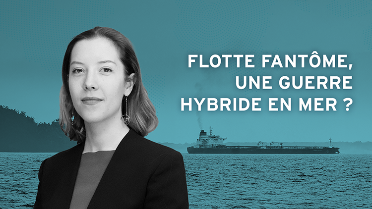 Flotte fantôme, une guerre hybride en mer ?
