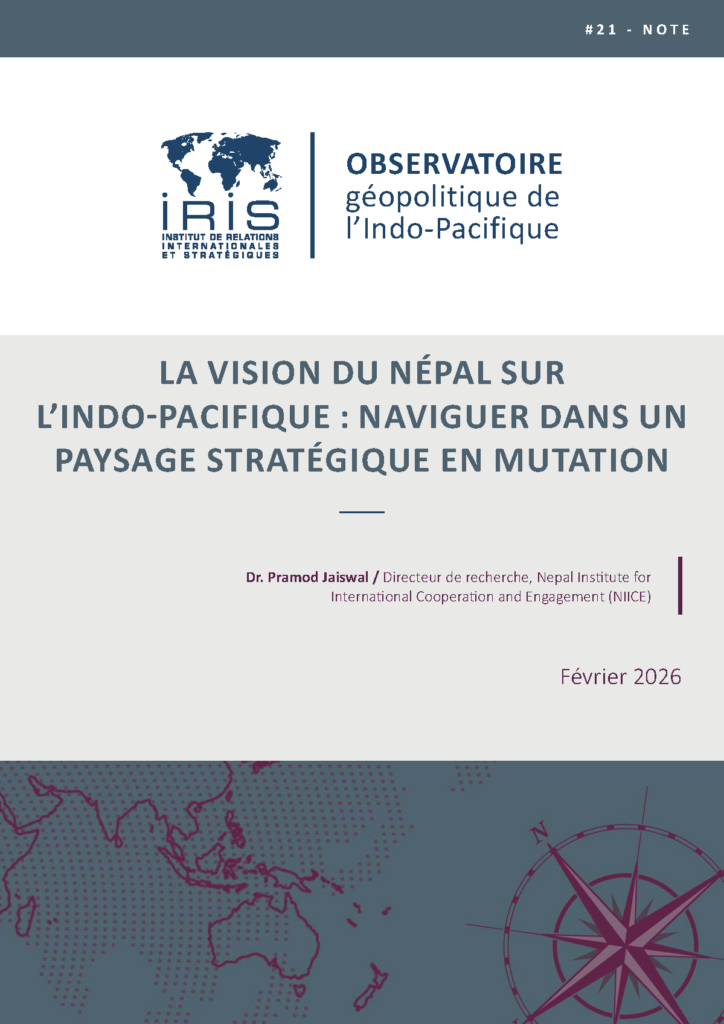 La vision du Népal sur l&rsquo;Indo-Pacifique : un paysage stratégique en mutation
