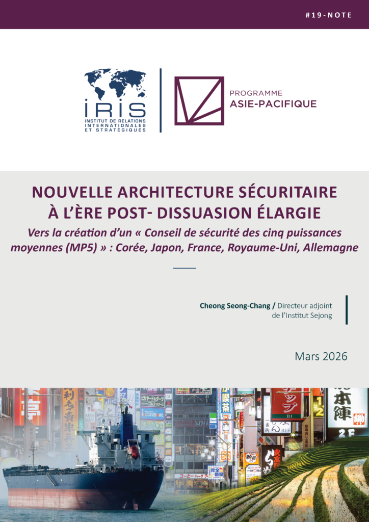 Nouvelle architecture sécuritaire à l’ère post-dissuasion élargie : vers la création d’un « Conseil de sécurité des cinq puissances moyennes (MP5) » (Corée, Japon, France, Royaume-Uni, Allemagne)
