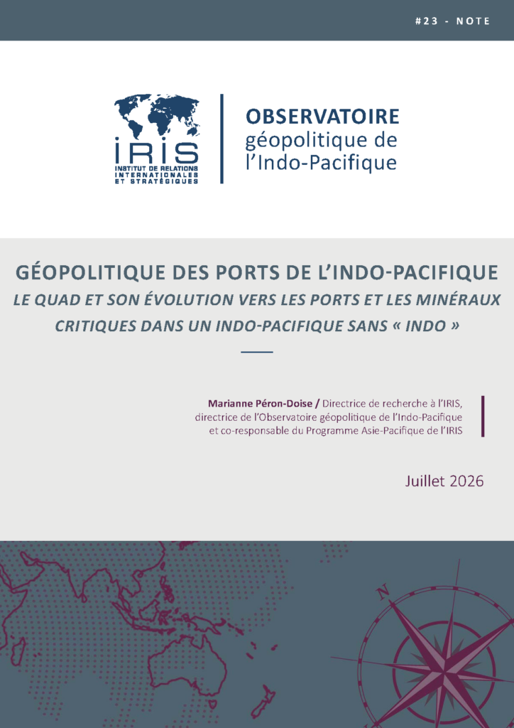 Géopolitique des ports de l’Indo-Pacifique : Le Quad et son évolution vers les ports et les minéraux critiques dans un Indo-Pacifique sans « indo »
