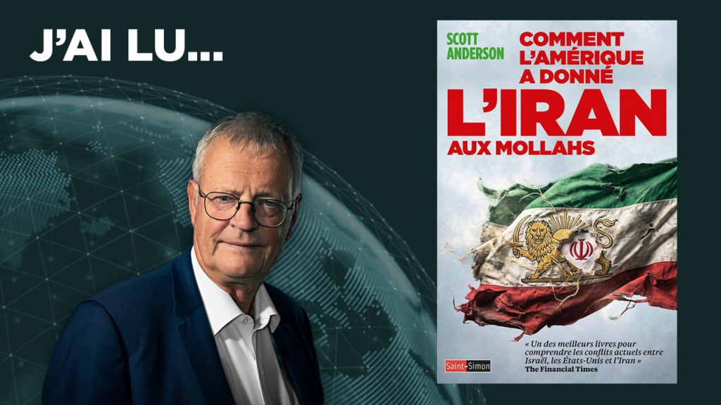 J’ai lu… « Comment l&rsquo;Amérique a donné l&rsquo;Iran aux mollahs » de Scott Anderson
