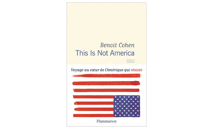 « This is not America » – 4 questions à Benoît Cohen
