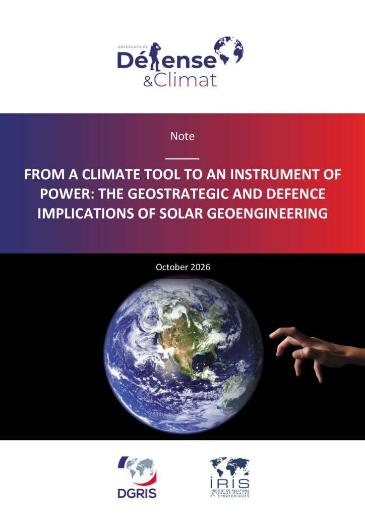 From a Climate Tool to an Instrument of Power: The Geostrategic and Defence Implications of Solar Geoengineering

