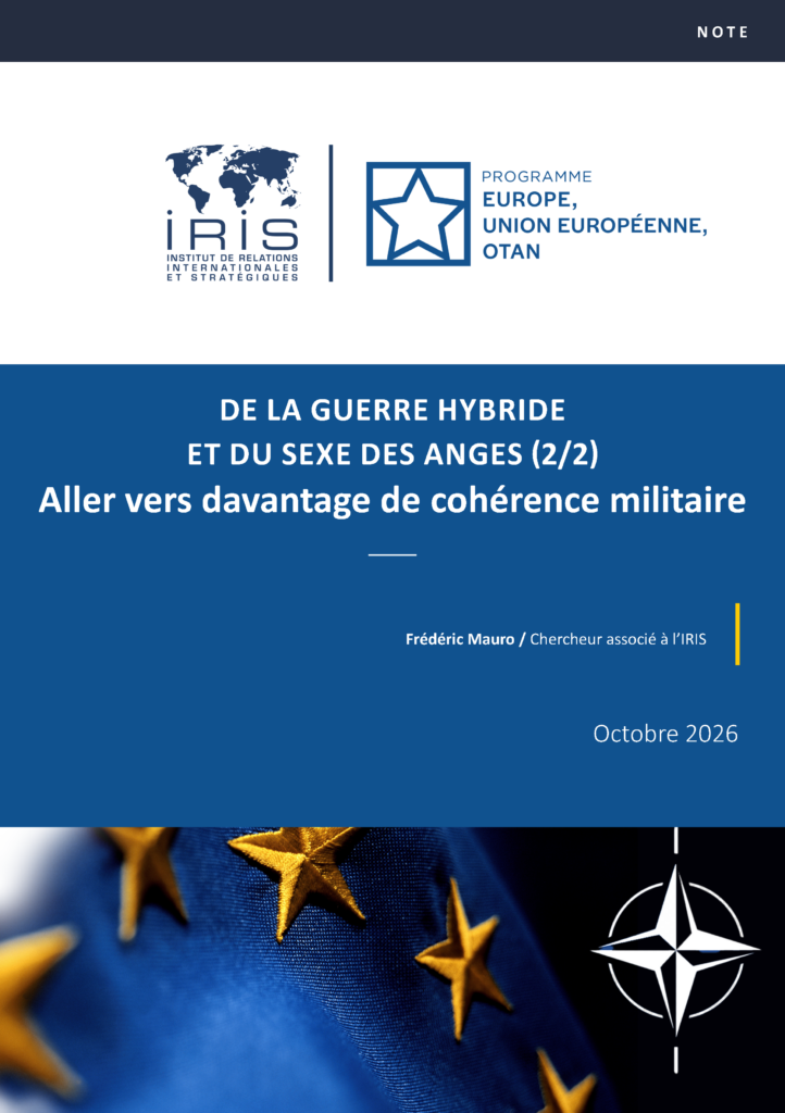 De la guerre hybride et du sexe des anges (2/2). Aller vers davantage de cohérence militaire
